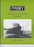 Image de Firsby: Portrait of a Country Junction