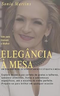 Livro Elegância à Mesa: Um guia de comportamento e etiqueta à mesa