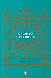 Orgullo y prejuicio (Edicion conmemorativa) / Pride and Prejudice (Commemorative Edition) (Spanish E by Jane Austen
