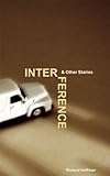 Interference & Other Stories (American Fiction)