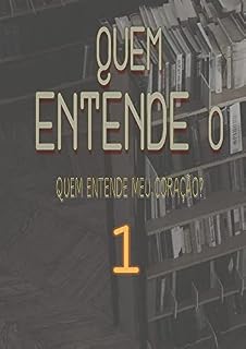 Livro Quem Entende O (Livro 1)