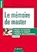 Le mémoire de master - 5e éd. - Piloter un mémoire, rédiger un rapport, préparer une soutenance: Piloter un mémoire, rédiger un rapport, préparer une soutenance (Méthod'o) (French Edition) by 