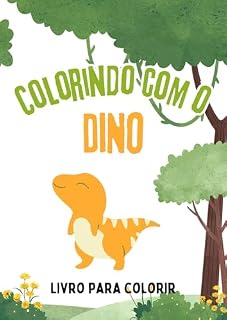 Livro Colorindo com o DINO: livro para colorir