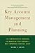 Key Account Management and Planning: The Comprehensive Handbook for Managing Your Compa