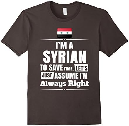 Men's I'M A Syrian Assume I'M Right Syria T-Shirt Large Asphalt