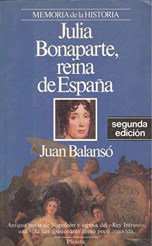Julia Bonaparte, Reina DA Espana