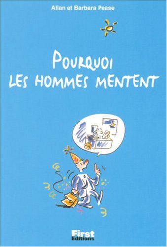 Pourquoi les hommes mentent