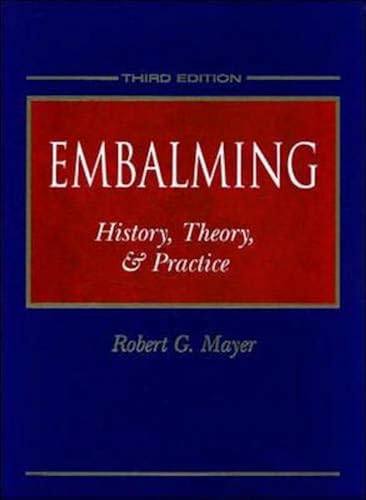 Download Embalming: History, Theory, and Practice PDF