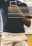 Cheap Thrill On My Way: A Journey Into the Silence of Lust by Kurt Bransford-Young, William Chadwick