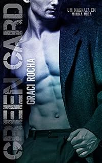 Livro Green Card : Um Magnata em minha vida