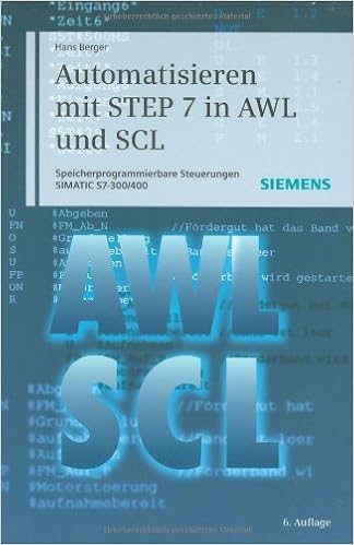 Automatisieren Mit Step 7 In Awl Und Scl Speicherprogrammierbare Steuerungen Simatic S7 300 400 Amazon De Berger Hans Bucher