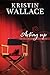 Acting Up (Covington Falls Chronicles Book 2)