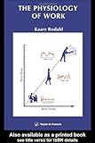 The Physiology of Work, Rodahl, Kaare, 0850664780