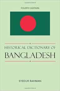 Amazon Com Historical Dictionary Of Bangladesh