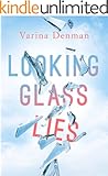 Looking Glass Lies