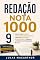 Livro Redação Nota 1000: 9 Passos Para Dominar a Dissertação Argumentativa, Construir Repertório Sociocultural e Garantir a Proposta de Intervenção no ENEM