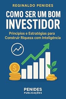 Livro Investidor Inteligente: A Importância de Aprender a Investir e Como Qualquer Pessoa Pode Começar