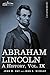 Abraham Lincoln: A History (9)