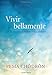 Vivir bellamente (Living Beautifully): en la incertidumbre y el cambio (Spanish Edition)