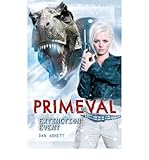 [ Primeval: Extinction Event [ PRIMEVAL: EXTINCTION EVENT ] By Abnett, Dan ( Author )Mar-31-2009 Hardcover