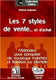 Les 7 Styles de vente... et d'achat (French Edition) by 