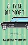 A Tale Du Mort