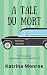 A Tale Du Mort