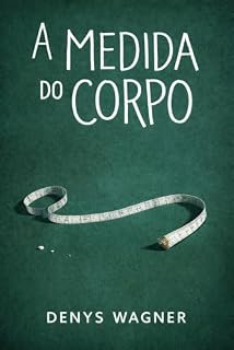 Livro A Medida do Corpo