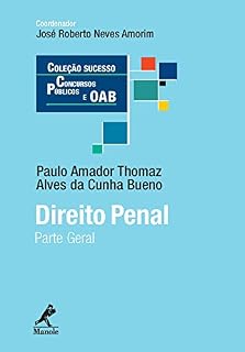 Direito Penal: Parte Geral (Coleção Sucesso Concursos Públicos e OAB)