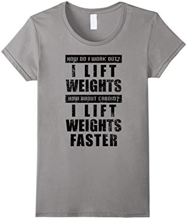 Womens My Cardio Is Lifting Weights Faster T-Shirt - Funny Gym Tee Medium Slate