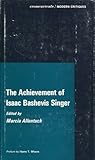 Achievement of Isaac Bashevis Singer, , 0809303833
