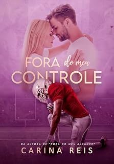 Livro Fora do meu controle (Reencontros Livro 3)