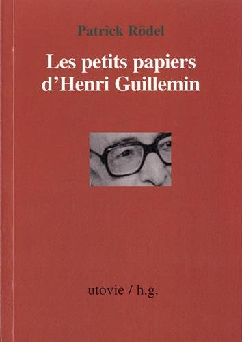Les  petits papiers d'Henri Guillemin