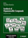 Synthesis of Organometallic Compounds : A Practical Guide, , 0471970700