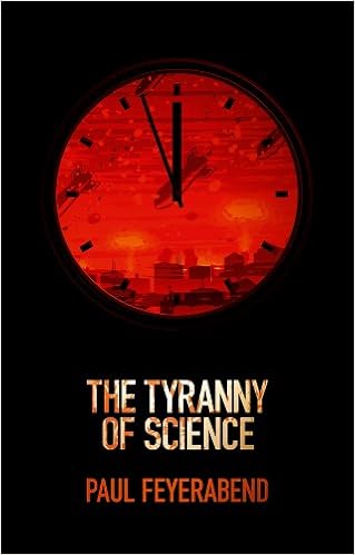Amazon Com The Tyranny Of Science 9780745651903 Feyerabend Paul K Books