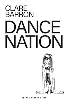 Dance Nation (Oberon Modern Plays)