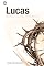 Livro Lucas: O evangelho de Jesus, o homem perfeito