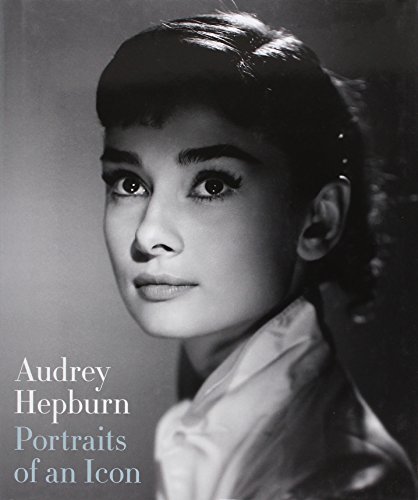 Audrey Hepburn: Portraits of an Icon by Terence Pepper;Helen Trompeteler (Hardcover)