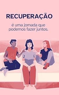 Livro Recuperação: Uma Jornada que Podemos Fazer Juntos