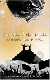Livro Sete Vidas em Nove Mundos: O Segundo Final
