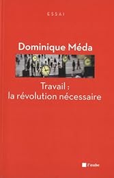 Travail, la révolution nécessaire