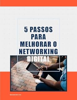 Livro 5 Passos Para Melhorar o Networking Digital