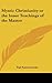 Mystic Christianity or the Inner Teachings of the Master