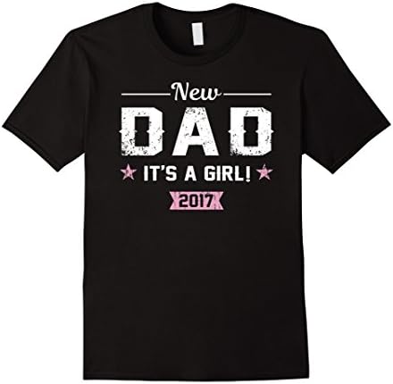 Men's New Dad 2017 Shirt: Gender Reveal Gift It's A Girl T-Shirt Large Black