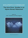 The Atna River: Studies in an Alpine-Boreal Watershed : Studies in an Alpine-Boreal Watershed, , 9048166241