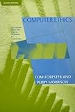 Computer Ethics : Cautionary Tales and Ethical Dilemmas in Computing, Forester, Tom and Morrison, Perry, 0262061643