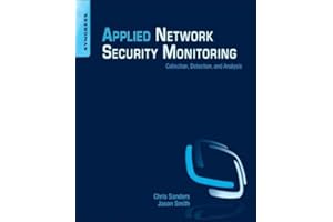 Applied Network Security Monitoring: Collection, Detection, and Analysis