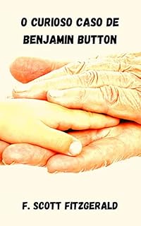 Livro O Curioso Caso de Benjamin Button