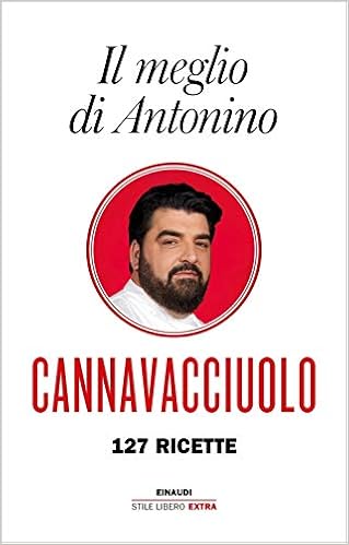 Couverture du livre de Il meglio di Antonino. 127 ricette