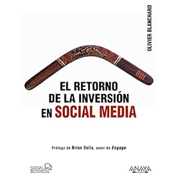 El retorno de la inversión en Social Media El retorno de la inversión en Social Media